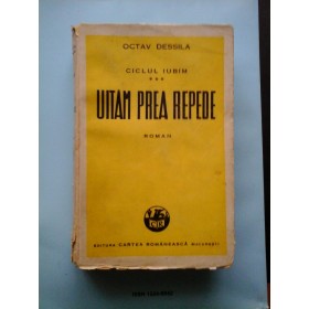 UITAM  PREA  REPEDE  (roman) vol. III  -  OCTAV   DESSILA 